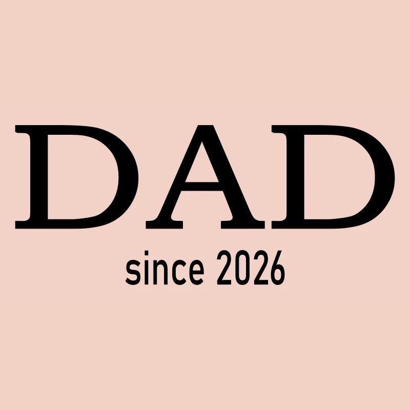 Dad since 2026