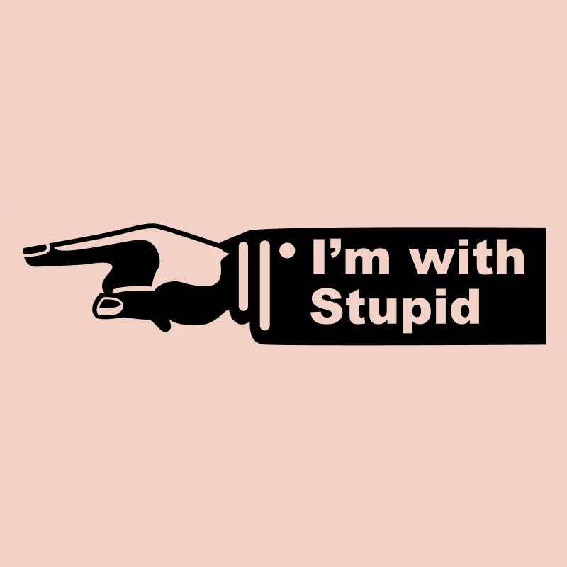 im with stupid
