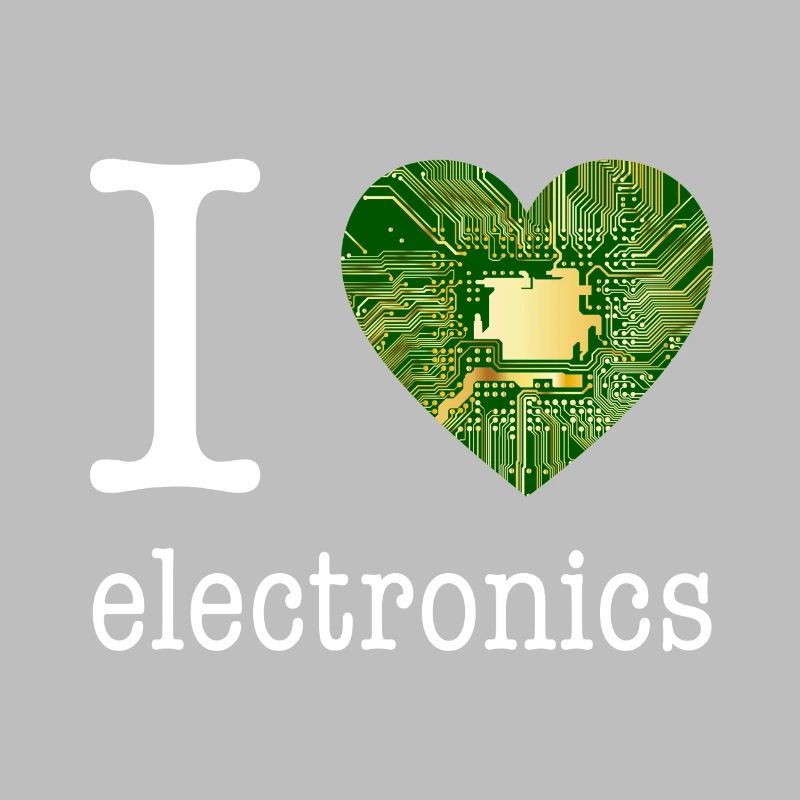 I love Electronics - electronics / gift idea