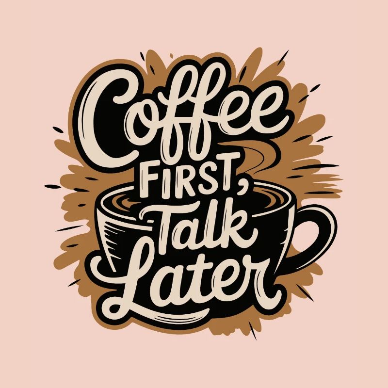 KAFFEE ERST GESPRÄCH SPÄTER