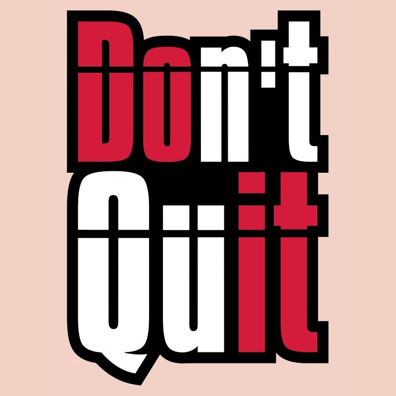 cadre don t quit ne pas abandonner do it fais’s text