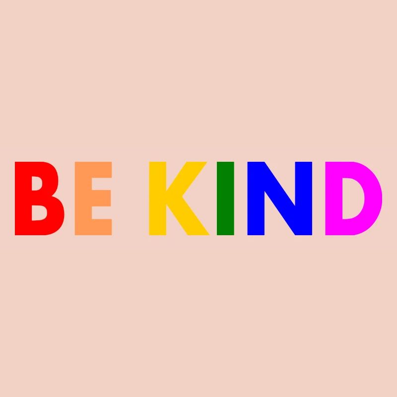 Be kind