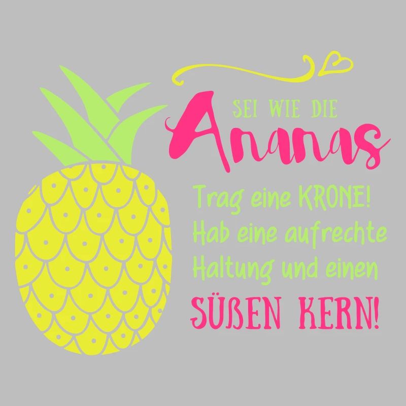 Ananas Krone Spruch