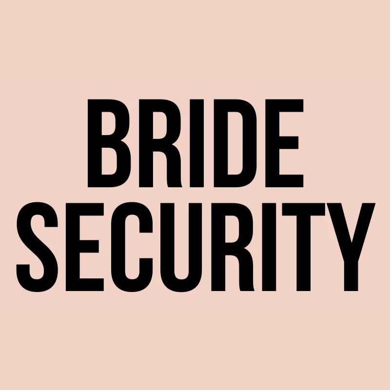 Bride security