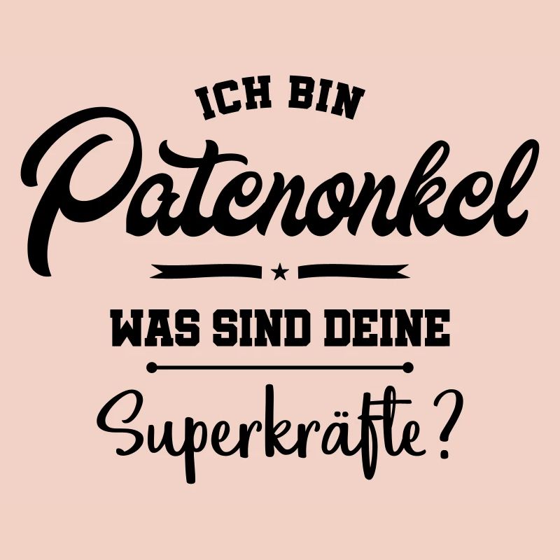 patenonkel spruch superkraefte