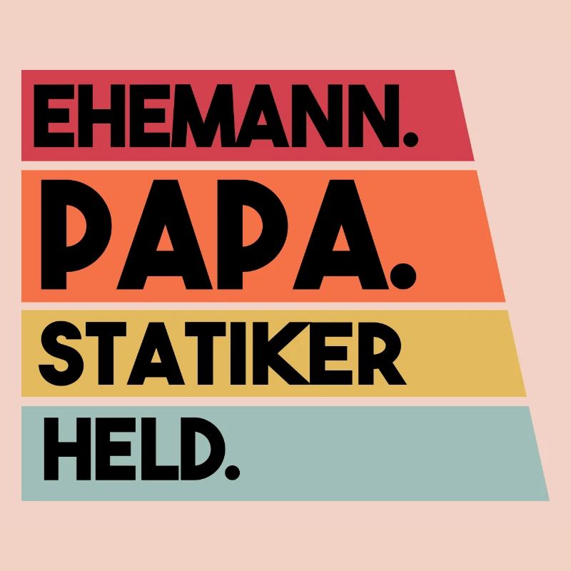 Husband Dad Structural Engineer Hero