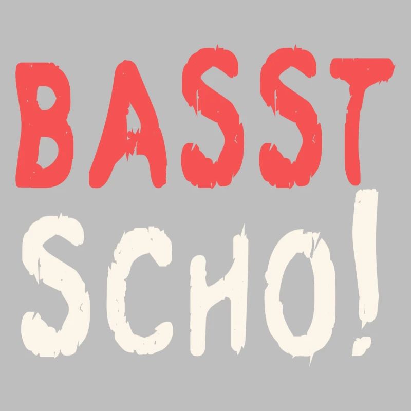 Basst scho rot baige text