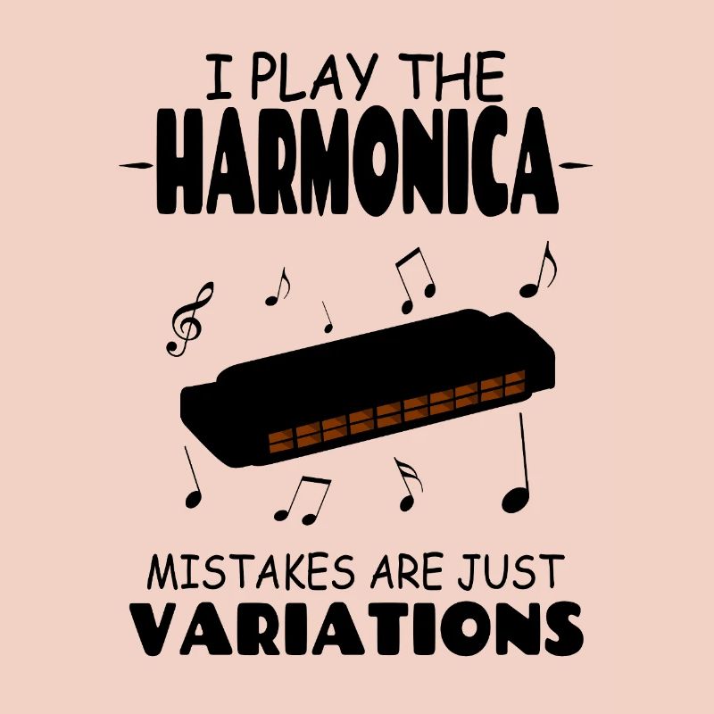 I Play The Harmonica Mistakes Are Just Variations