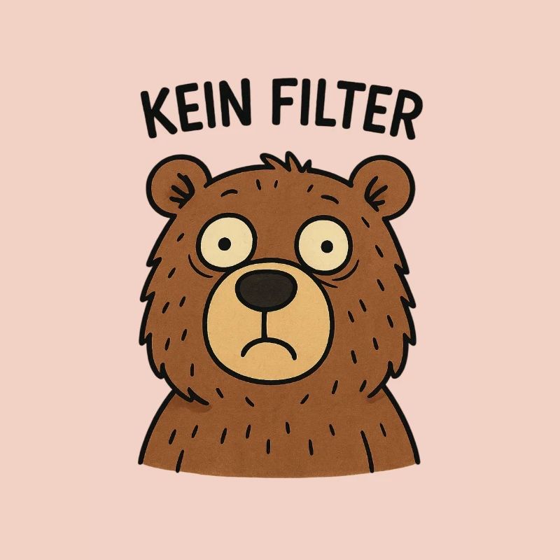 Kein Filter Bär – Echtheit