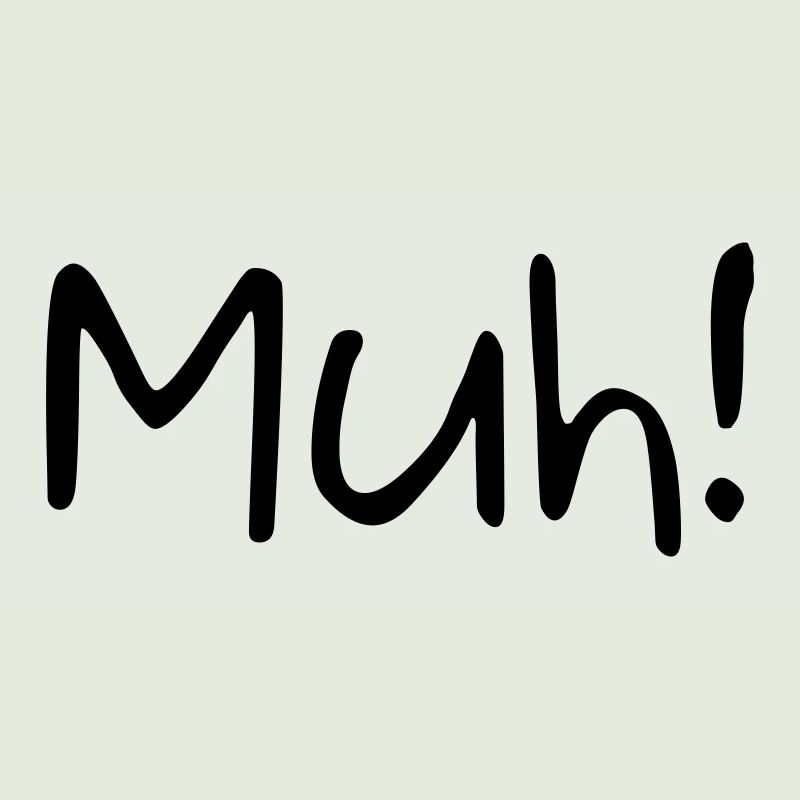 Muh!