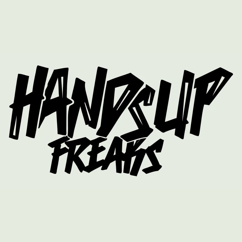 Hands Up Freaks
