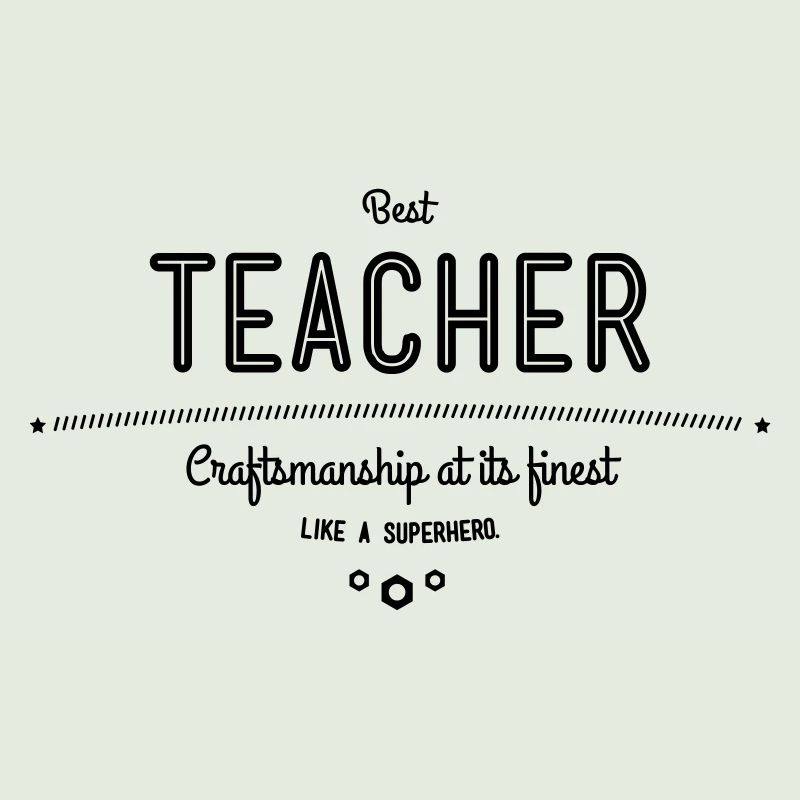 Bester Lehrer - Handwerkskunst vom Feinsten