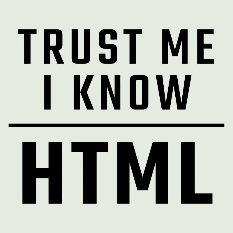 Vertrau mir, ich kenne HTML