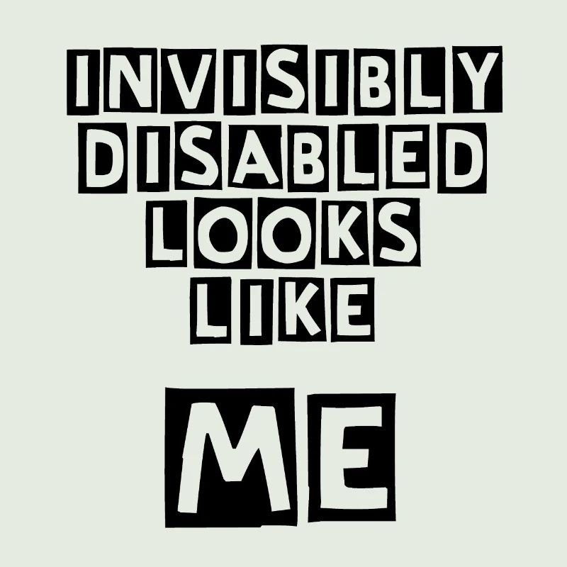 Invisibly Disabled