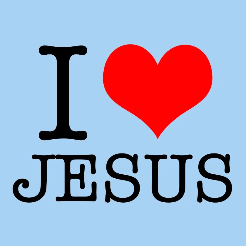 I LOVE JESUS