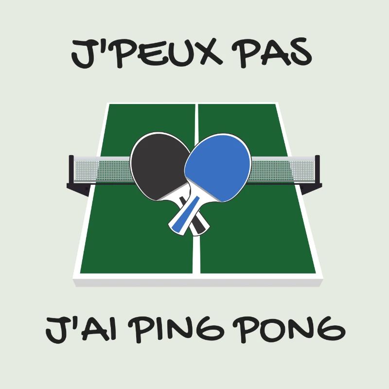 J'peux pas, j'ai ping pong