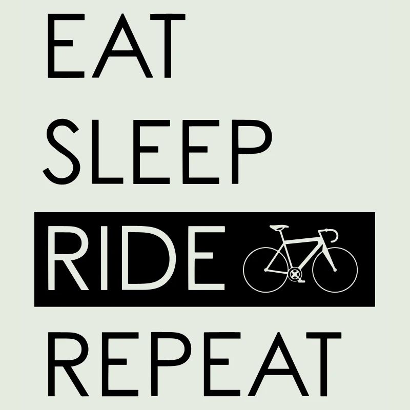 EAT SLEEP RIDE REPEAT