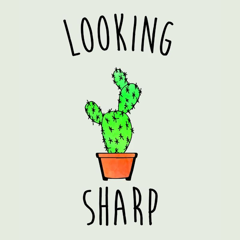 Looking Sharp Cactus Pun