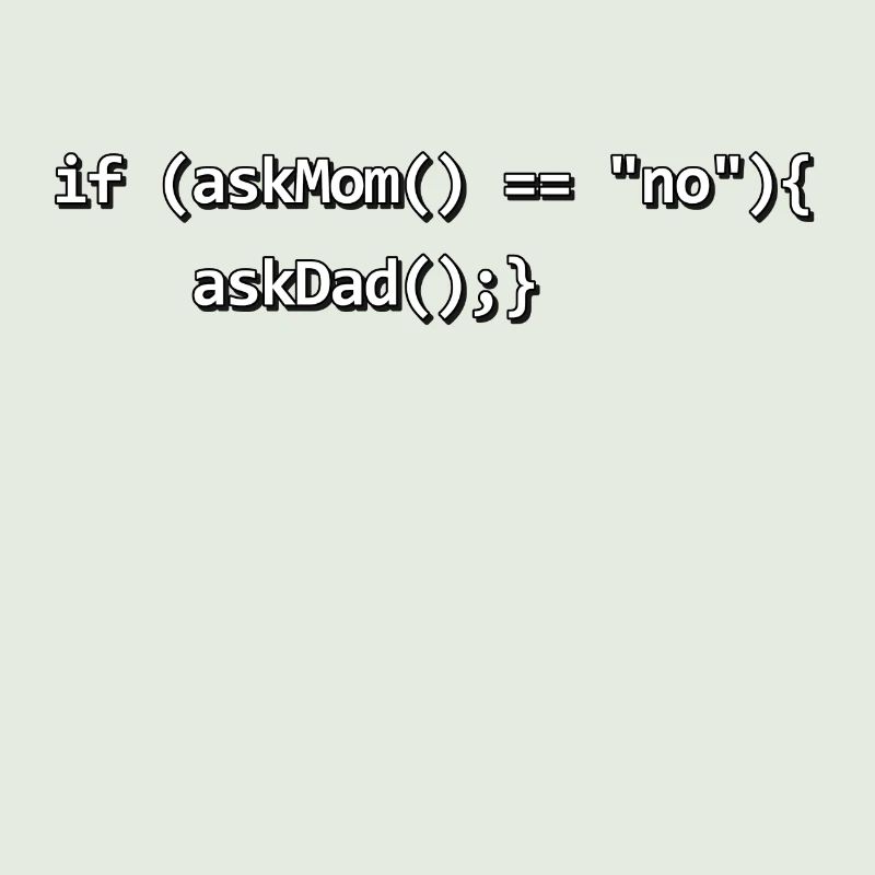 If IF mother father nerd source code programmer