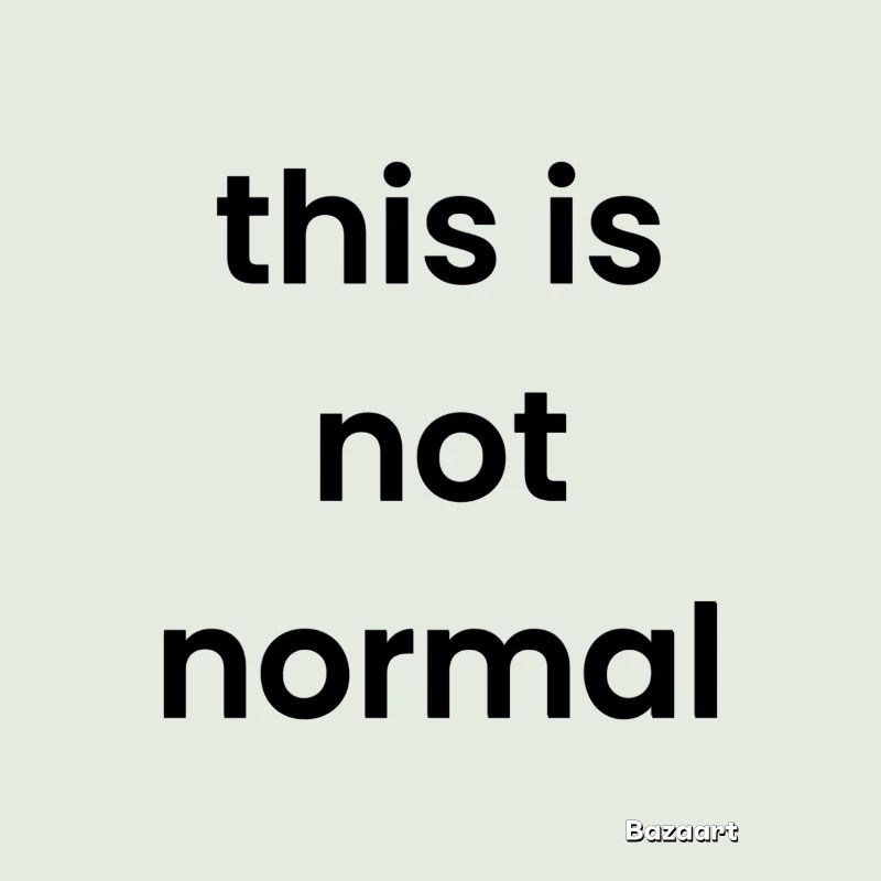 Ce n’est pas normal