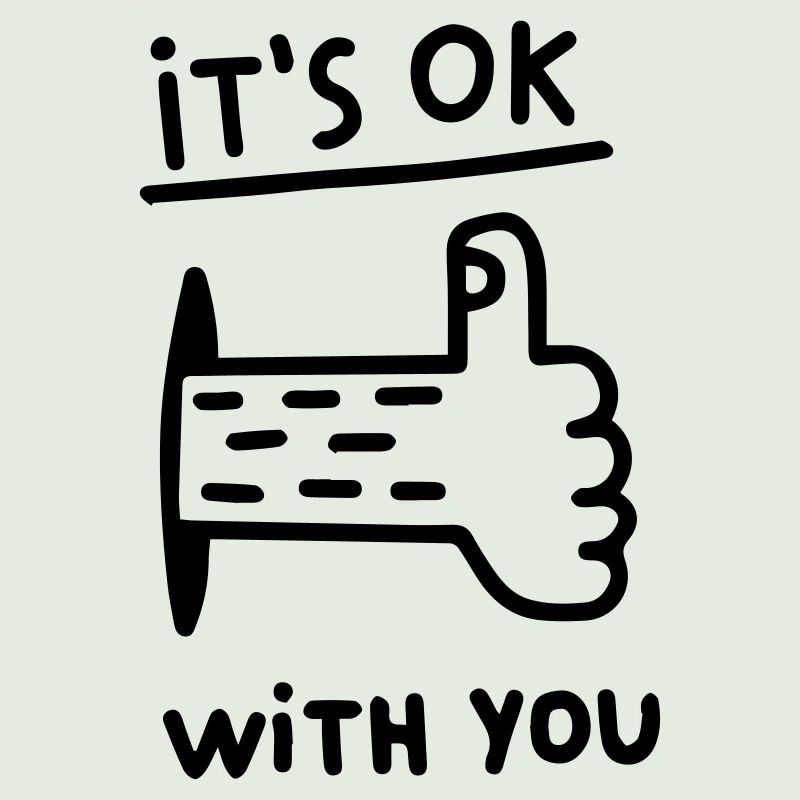 It's okay with you - squat down