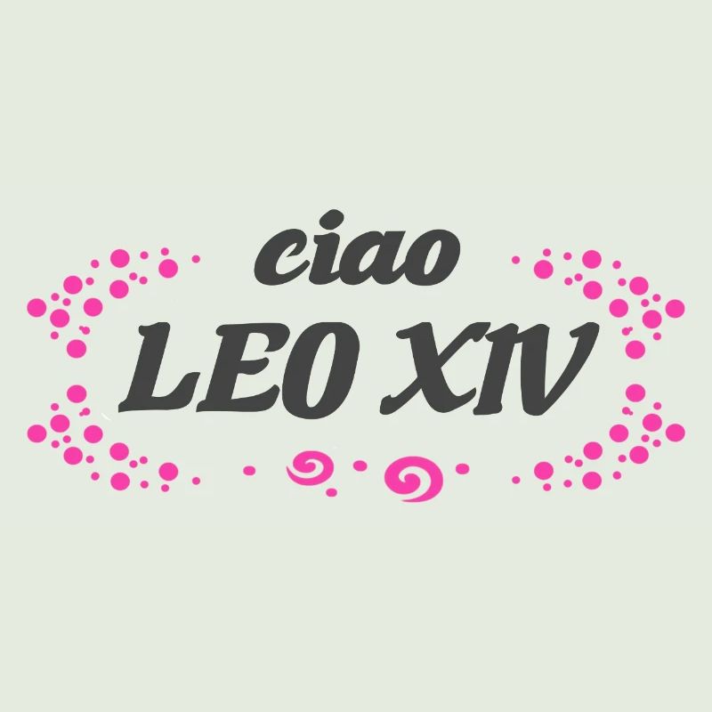ciao Leo XIV