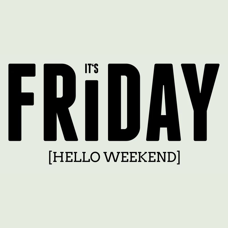 Its friday