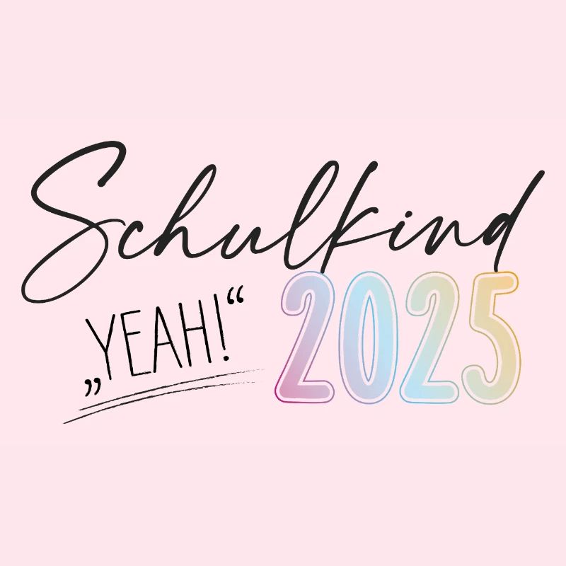 Schulkind 2025 - Yeah!
