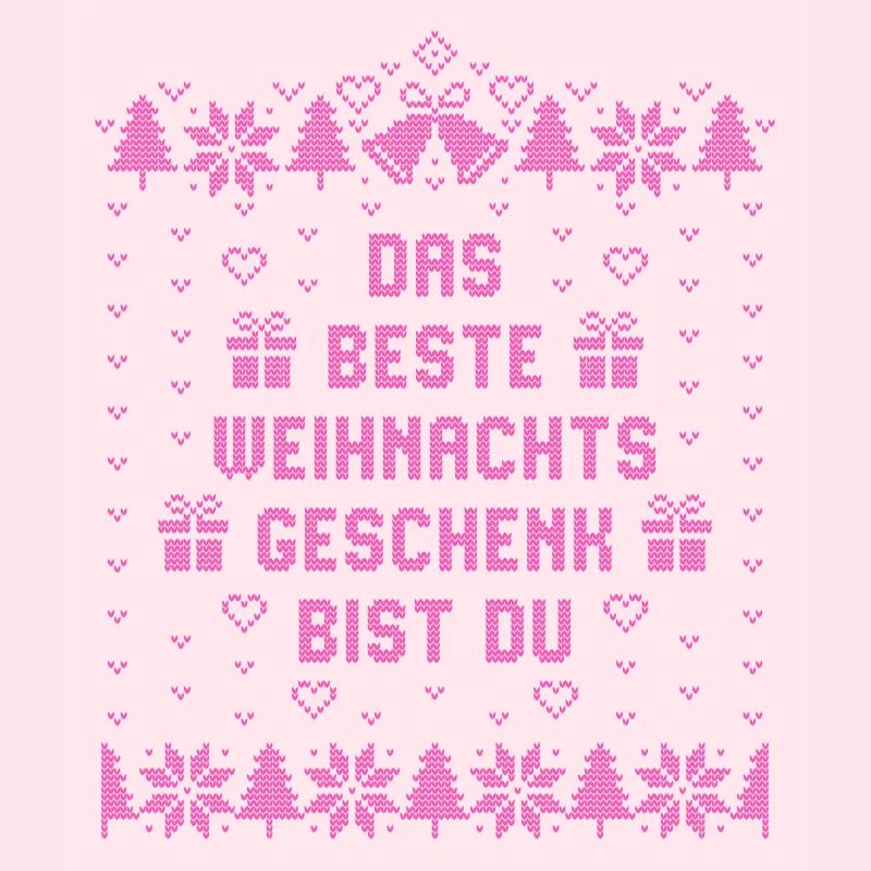 Das beste Weihnachtsgeschenk bist Du - Weihnachten