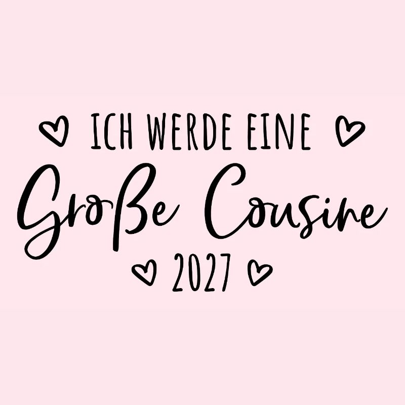 Ich werde eine Große Cousine 2027 