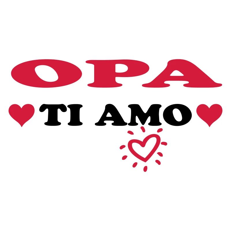 OPA Ti amo