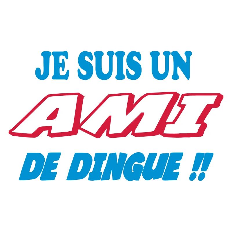 JE SUIS UN AMI de dingue !!!
