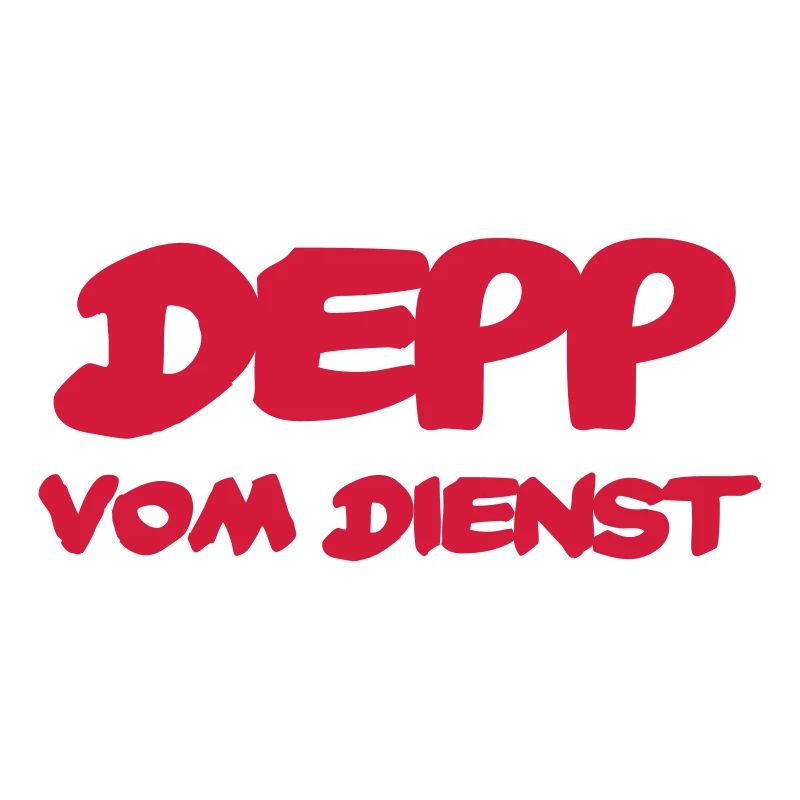 Depp vom Dienst
