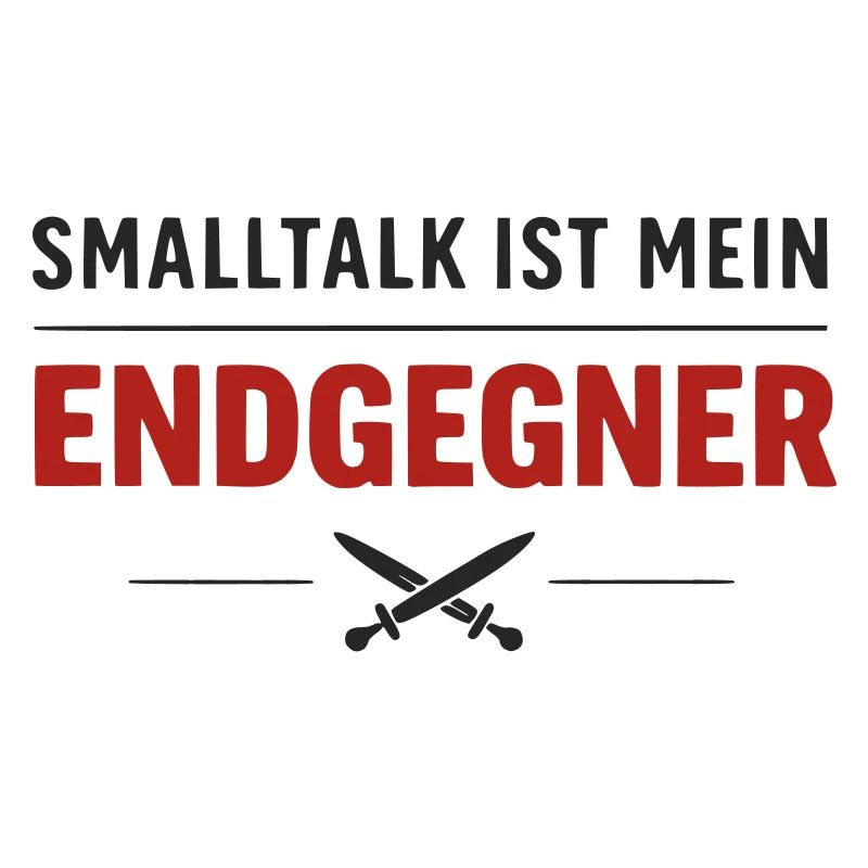 Endgegner Smalltalk – Final Spruch