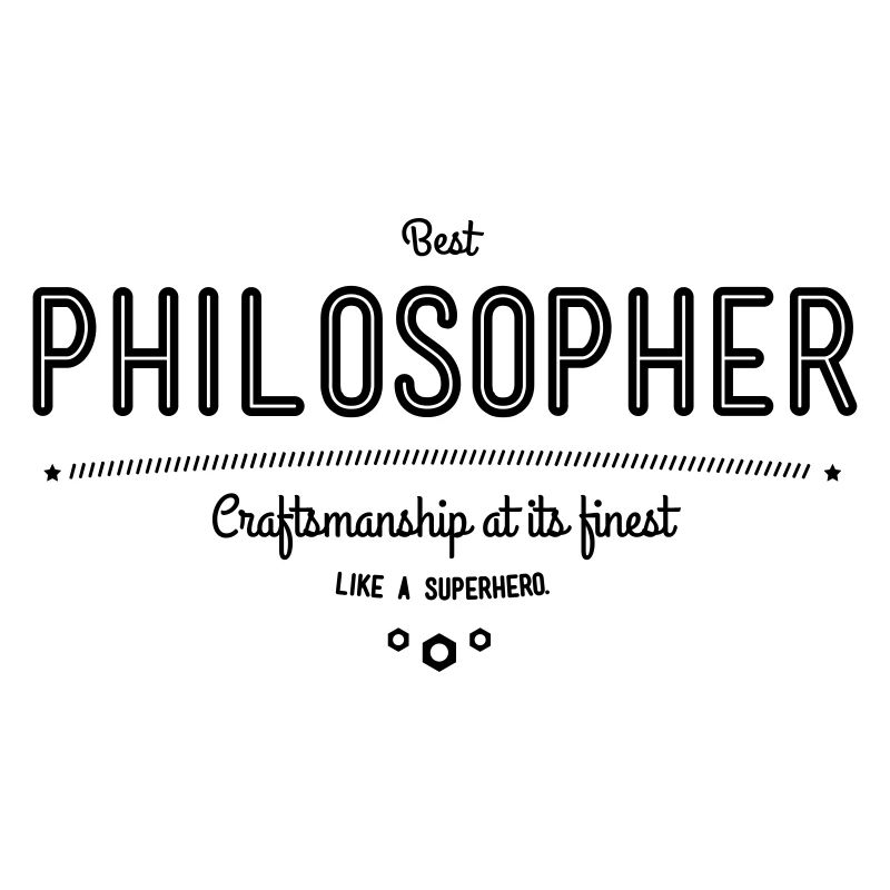 Best philosopher - craftsmanship at its finest