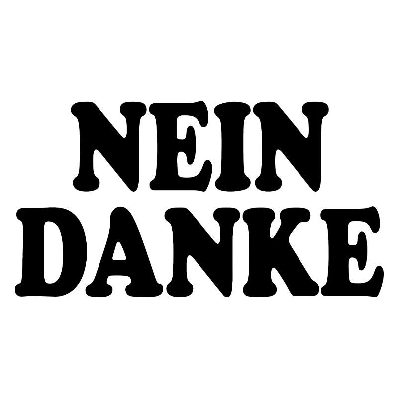 Nein danke