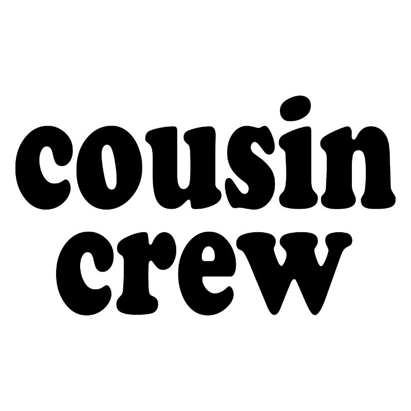 Cousin crew