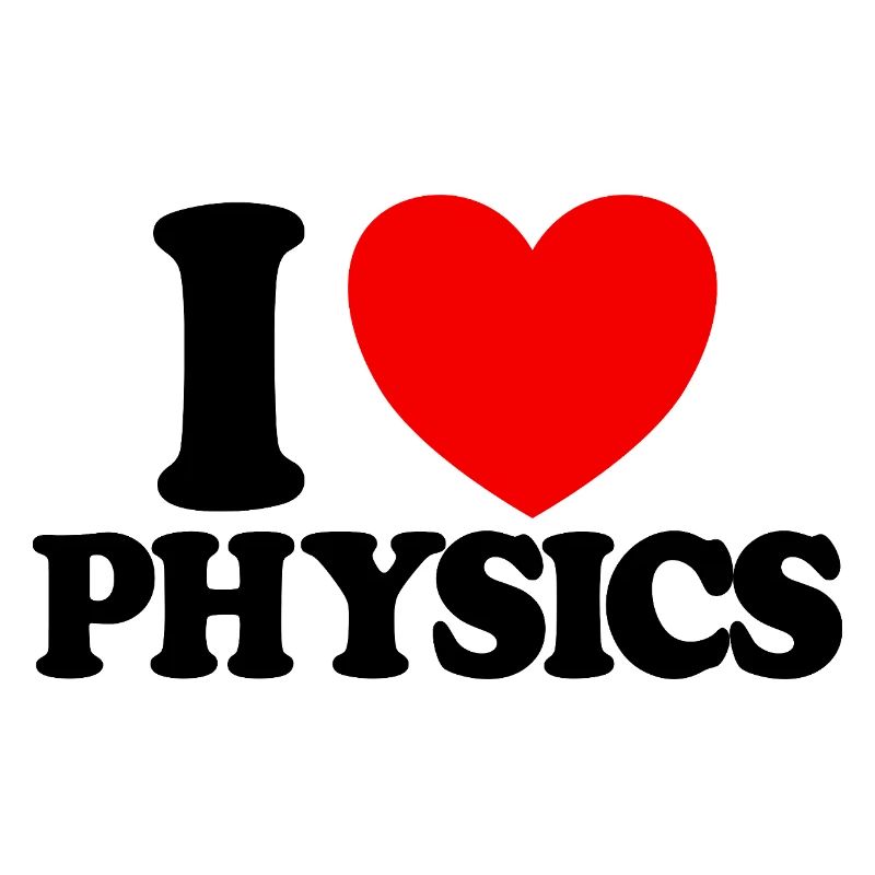 I Love Physics (Red Heart) Funny Physics