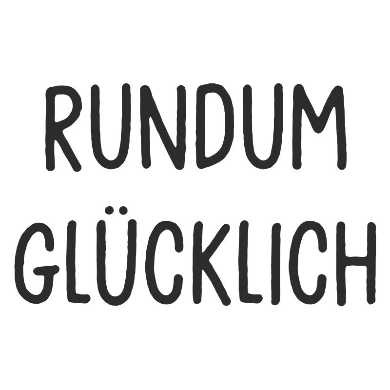 Rundum Glücklich Typo