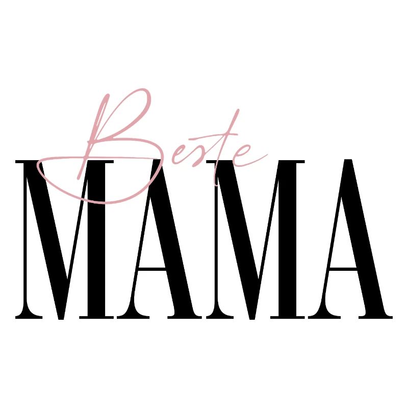 Mama ist die Beste