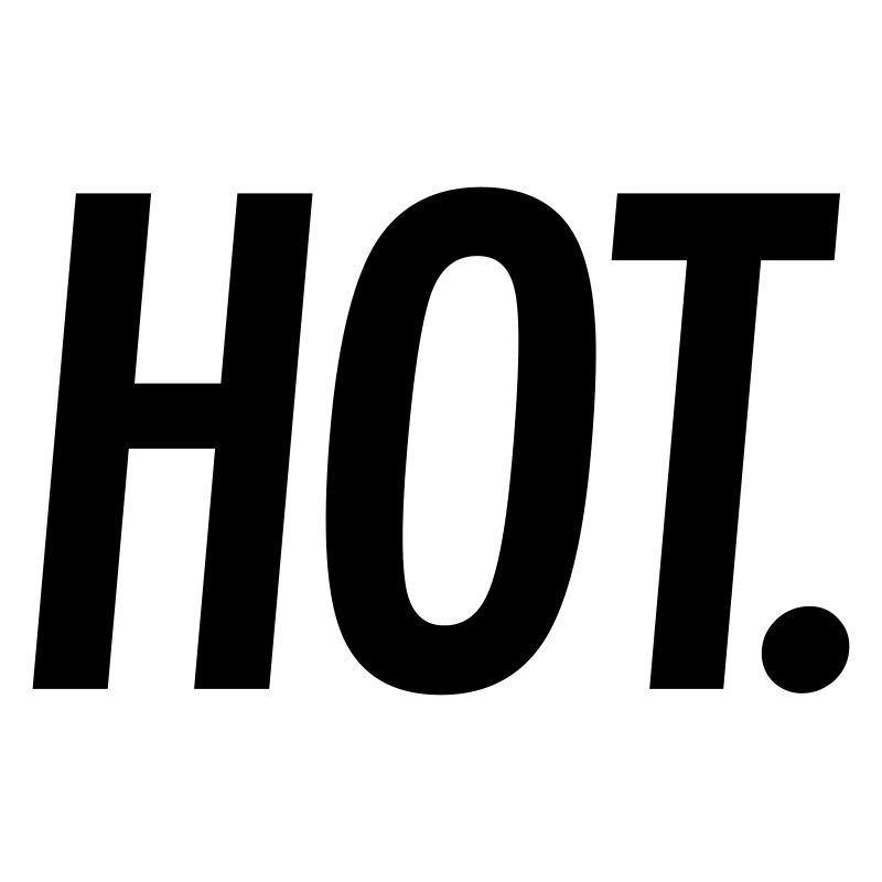 HOT. – Bold Statement Typografie