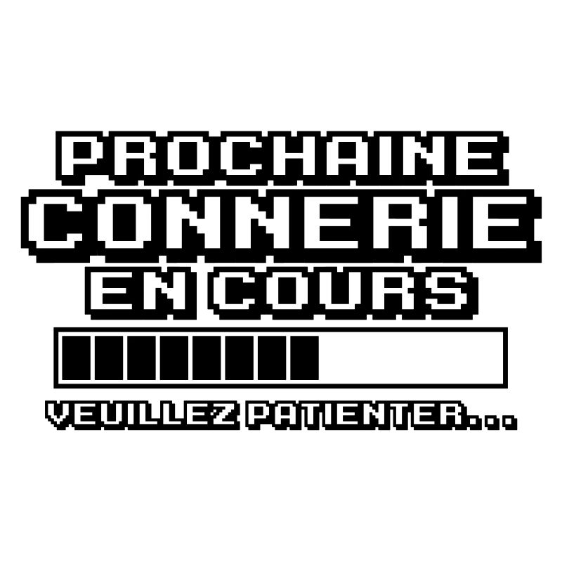 prochaine connerie en cours