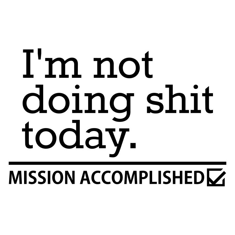 Shit Today – Procrastination Funny Saying Design