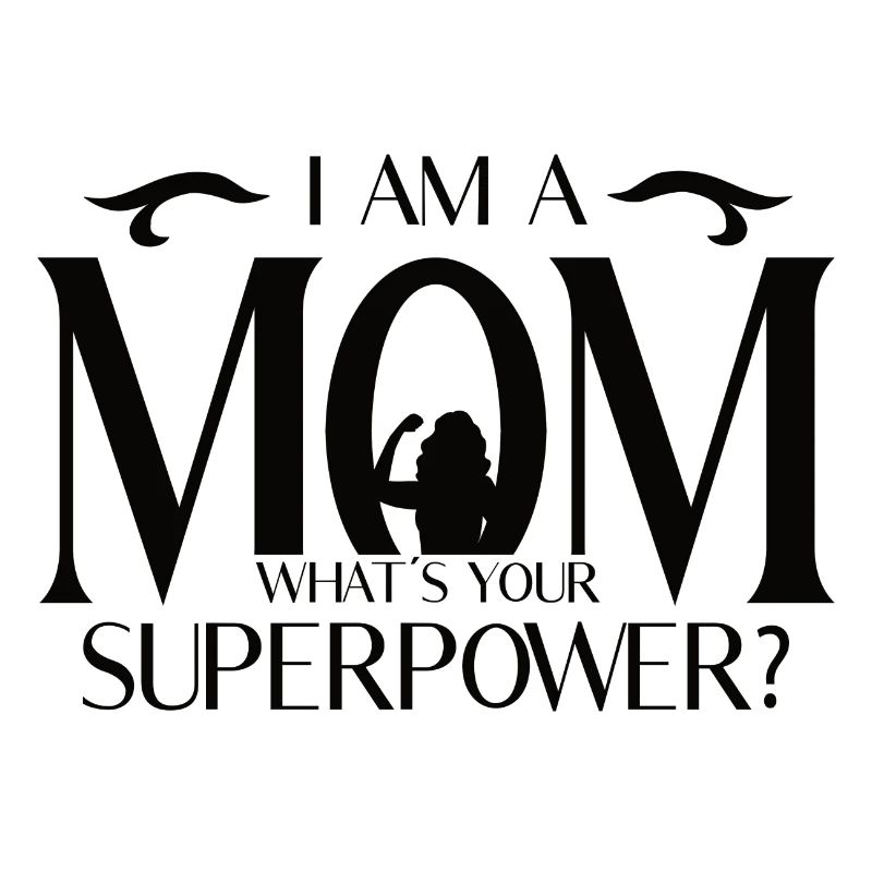 Ich bin eine Mutter – Was ist deine Superkraft?