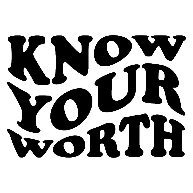 Know Your Worth – Selbstliebe Statement