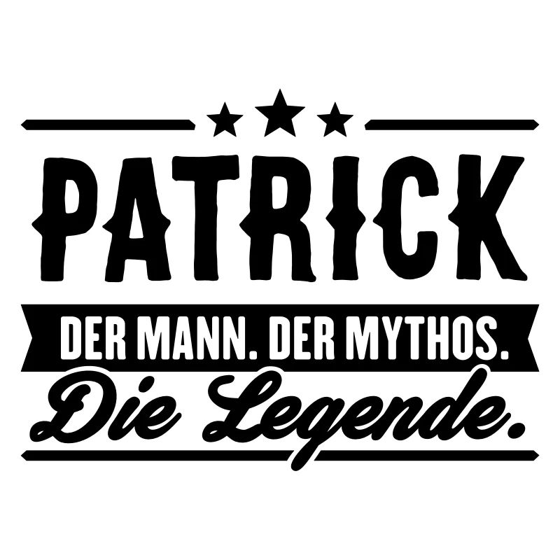 Man Myth Legend Patrick