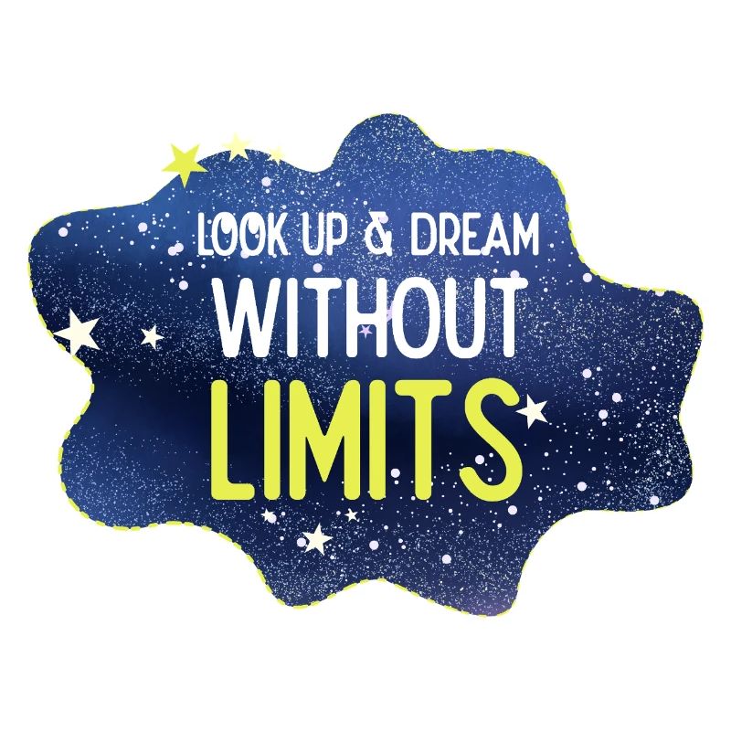 Look up and dream without limits