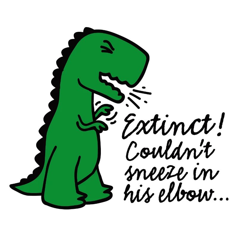 Corona virus Extinct Couldn't sneeze in his elbow