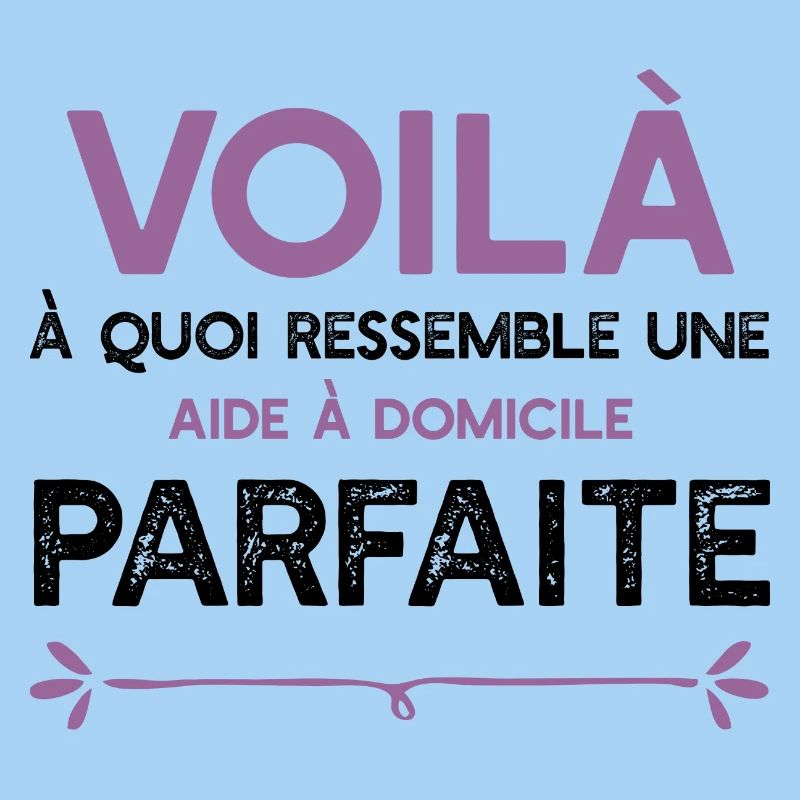 Une Aide à domicile parfaite cadeau