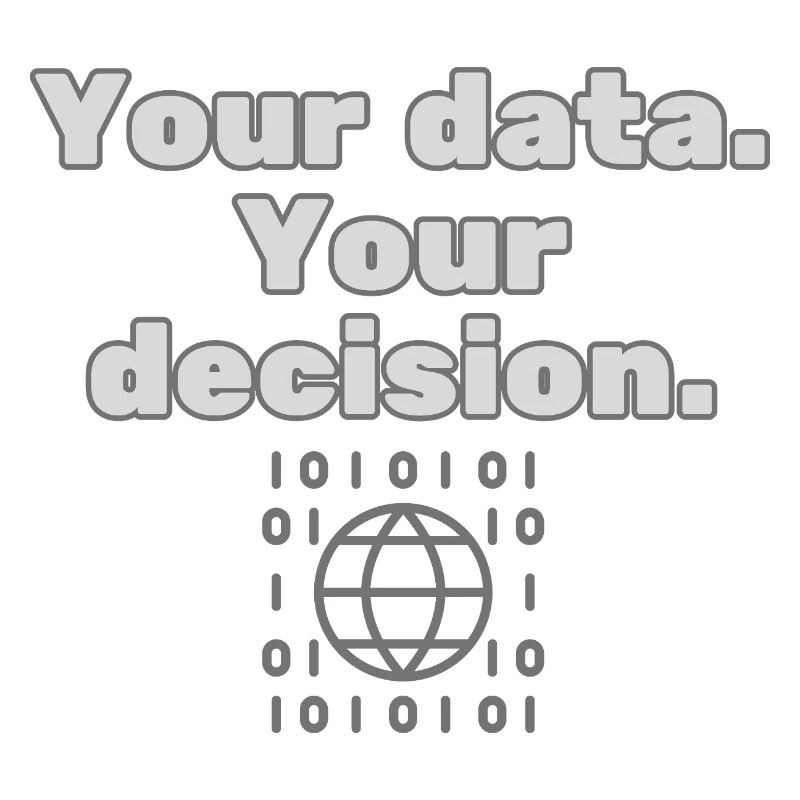 Your Data. Your Decision - Datenschutz Statement